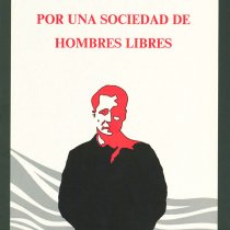 Por una sociedad de hombres libres