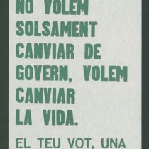 No volem solsament canviar de govern, volem canviar la vida