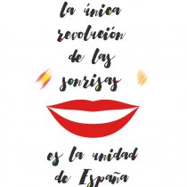La única revolució de les somriures és la unitat d'Espanya