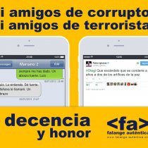 Ni amigos de corruptos, ni amigos de terroristas